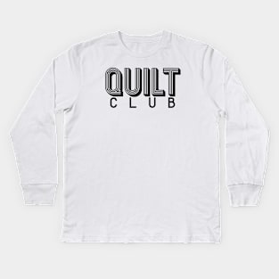 Quilt Club Kids Long Sleeve T-Shirt